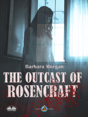 cover image of The Outcast Of Rosencraft